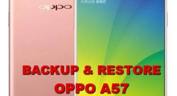 Easy Way to Backup & Restore OPPO A57 Contact, Chat, Data, Picture, SMS Before Doing Hard Reset Format