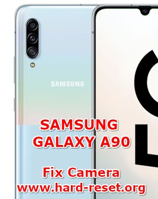 solution to fix camera issues on samsung galaxy a90 5g