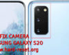 how to fix camera problems on samsung galaxy s20