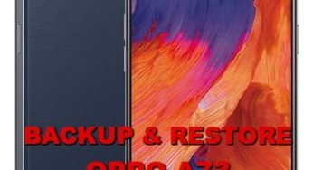 Easy Way to Backup & Restore OPPO A73 Contact, Chat, Data, Picture, SMS Before Doing Hard Reset Format