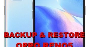 Easy Way to Backup & Restore OPPO RENO5 Contact, Chat, Data, Picture, SMS Before Doing Hard Reset Format
