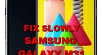 How To Make SAMSUNG GALAXY M31 Run Faster and More Responsive (Fix Slow Performance)?