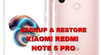 Easy Way to Backup & Restore XIAOMI REDMI NOTE 5 PRO Contact, Chat, Data, Picture, SMS Before Doing Hard Reset Format