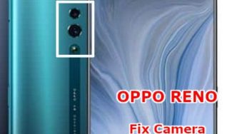 How To FIX Camera OPPO RENO Problems ?