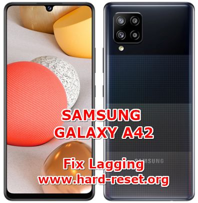 solution to fix lagging issues on samsung galaxy a42