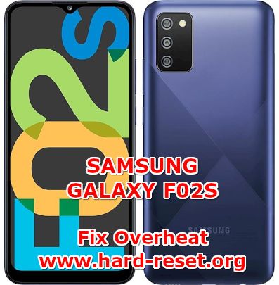 how to fix overheat problems on samsung galaxy f02s