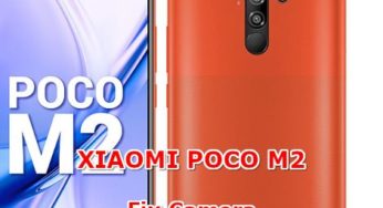 Solution To FIX Camera Issues at XIAOMI POCO M2 PRO Problems ?