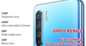 How To FIX Camera OPPO RENO3 Problems ?