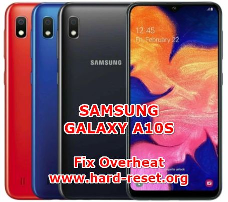 how to fix overheat issues on samsung galaxy a10s