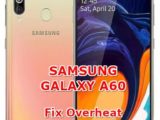 how to fix overheat issues on samsung galaxy a60
