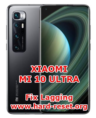 solution to fix lagging issues on xiaomi mi 10 ultra