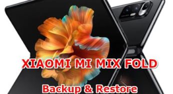 Easy Way to Backup & Restore XIAOMI MI MIX FOLD Contact, Chat, Data, Picture, SMS