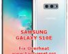 solution to fix overheat issues on samsung galaxy s10e