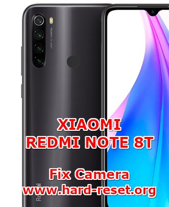solution to fix camera issues on xiaomi redmi note 8t