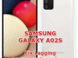 how to fix lagging issues on samsung galaxy a02s