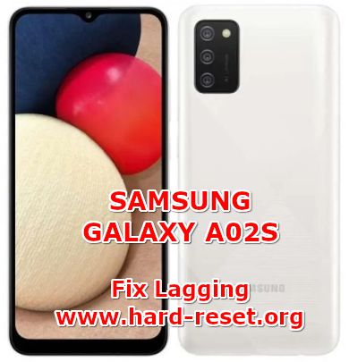 how to fix lagging issues on samsung galaxy a02s