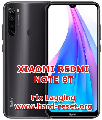 how to fix lagging issues on xiaomi redmi note 8t