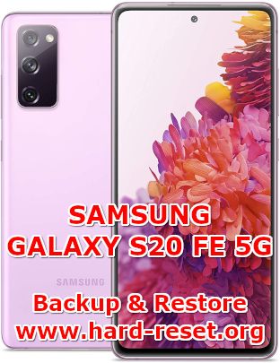 how to backup & restore data on samsung galaxy s20 fe