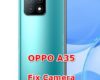 how to fix camera problems on oppo a35