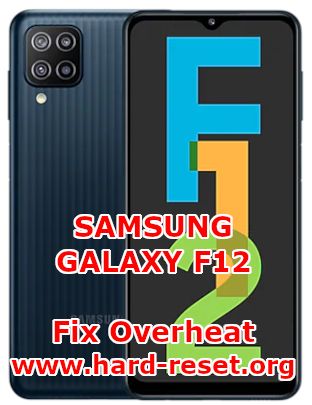 how to fix hot overheat problems on samsung galaxy f12
