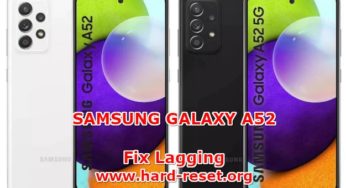 How To Fix Lagging On SAMSUNG GALAXY A52 To Run Faster and More Responsive (Fix Slow Performance)?
