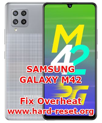 how to fix overheat problems on samsung galaxy m42