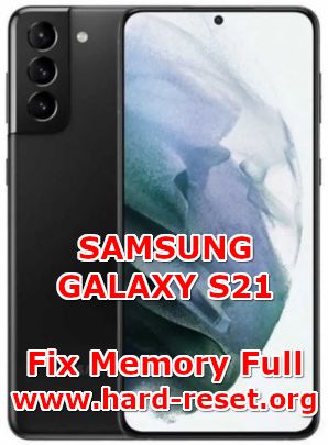 how to fix low free storage full on samsung galaxy s21