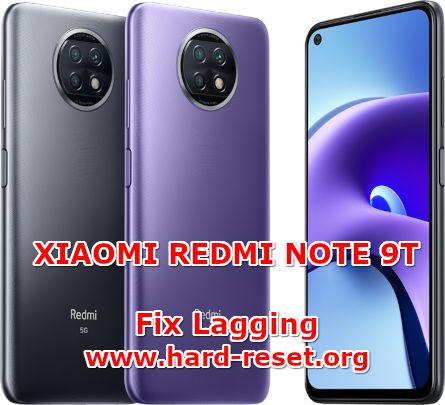 how to fix slowly problems on xiaomi redmi note 9t