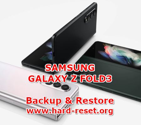 how to backup & restore data on samsung galaxy z fold3