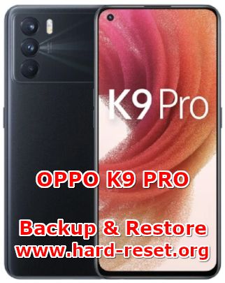 how to backup & restore data on oppo k9 pro
