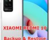 how to backup restore data on xiaomi redmi 10