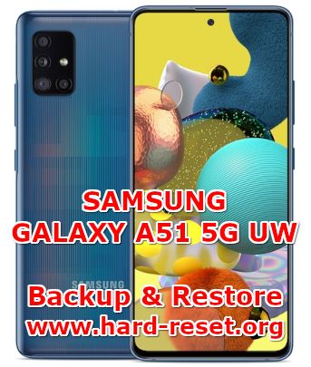how to backup & restore data on samsung galaxy a51 5g uw