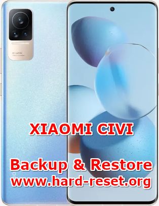 how to backup & restore data on xiaomi civi