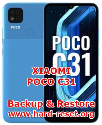 how to backup & restore data on xiaomi poco c31