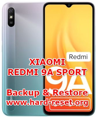 how to backup & restore data on xiaomi redmi 9a sport