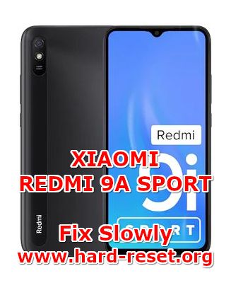 how to fix slowly problems on xiaomi redmi 9a sport