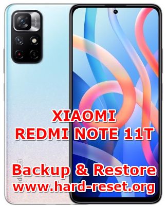 how to backup & restore data on xiaomi redmi note 11t