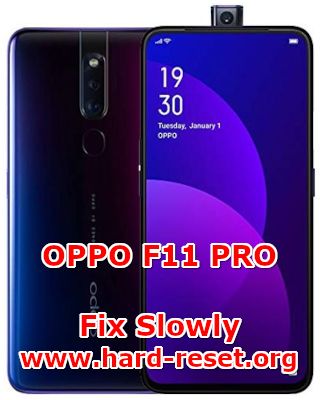 how to fix slowly performance on oppo f11 pro