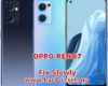 how to make faster oppo reno7 fix slowly