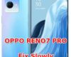 how to make faster oppo reno 7 pro fix slowly