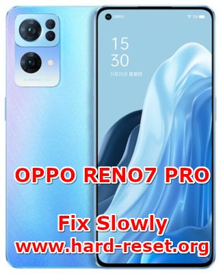 how to make faster oppo reno 7 pro fix slowly