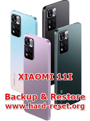 how to backup & restore data on xiaomi 11I