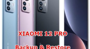 Easy Way to Backup & Restore XIAOMI 12 PRO Contact, Chat, Data, Picture, SMS