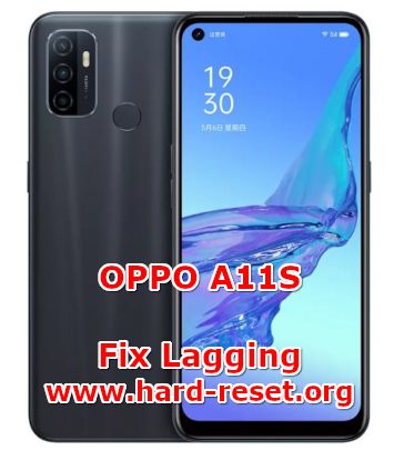 how to fix lagging problems on oppo a11s