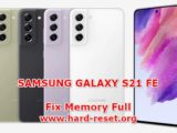 how to fix memory full problems on samsung galaxy s21 fe