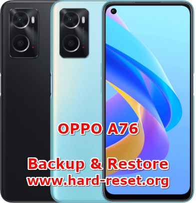 how to backup & restore data on oppo a76