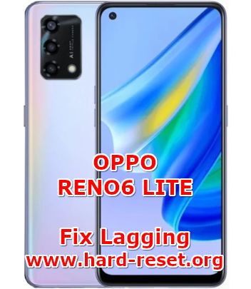 how to fix slowly performance problems on oppo reno6 lite