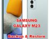 how to backup & restore data on samsung galaxy m23