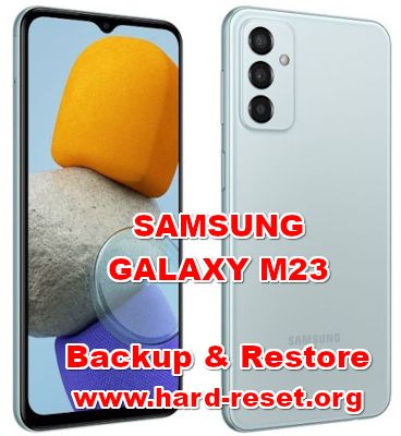how to backup & restore data on samsung galaxy m23