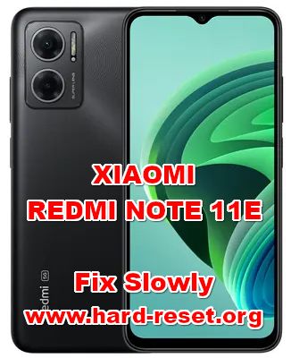 how to fix slowly problems on xiaomi redmi note 11e